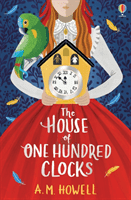 House of One Hundred Clocks (Howell A.M.)(Paperback / softback)