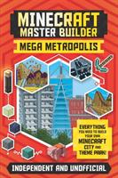 Minecraft Master Builder: Mega Metropolis - Build your own Minecraft city and theme park (Rooney Anne)(Paperback / softback)