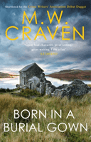 Born in a Burial Gown (Craven M. W.)(Paperback / softback)