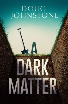 Dark Matter (Johnstone Doug)(Paperback / softback)
