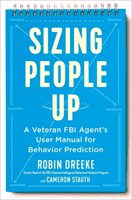 Sizing People Up - A Veteran FBI Agent's User Manual for Behavior Prediction (Dreeke Robin)(Paperback / softback)