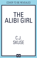 Alibi Girl (Skuse C.J.)(Paperback / softback)