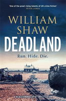 Deadland - the second ingeniously unguessable thriller in the D S Cupidi series (Shaw William)(Paperback / softback)