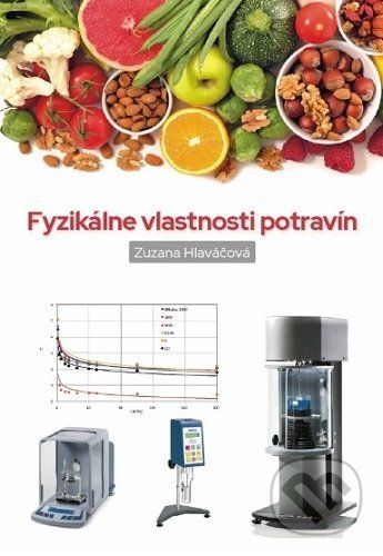 Fyzikálne vlastnosti potravín - Zuzana Hlaváčová
