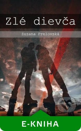 Zlé dievča - Zuzana Prelovská