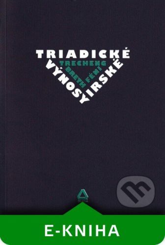 Triadické výnosy irské / Trecheng breth Féni