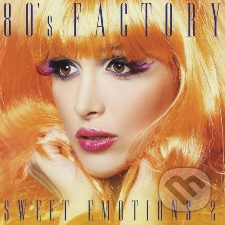 80's Factory: Sweet Emotions 2 - 80's Factory