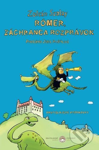 Rómer, záchranca rozprávky - Zoltán Szalay