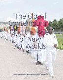 Global Contemporary and the Rise of New Art Worlds (Belting Hans)(Paperback)