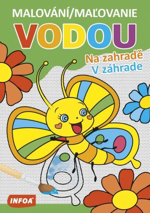 Malování / Maľovanie vodou – Na zahradě / V záhrade