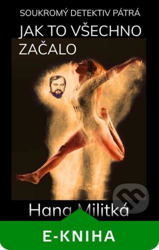 Soukromý detektiv pátrá 1 - Hana Militká