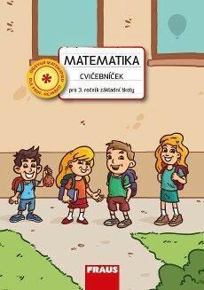 Matematika - Cvičebníček pro 3. ročník ZŠ - Čiháková Ivana