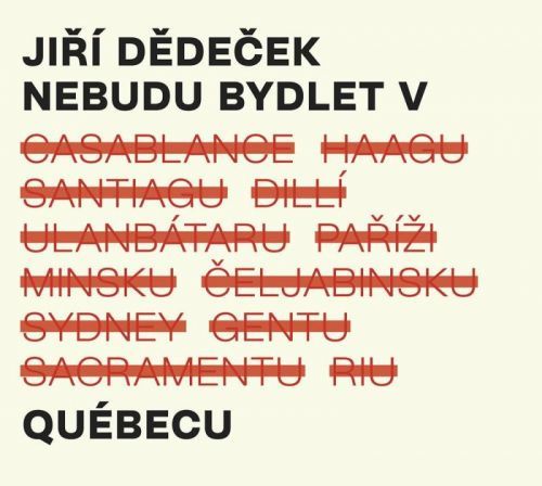 Nebudu bydlet v Québecu - CD - Dědeček Jiří