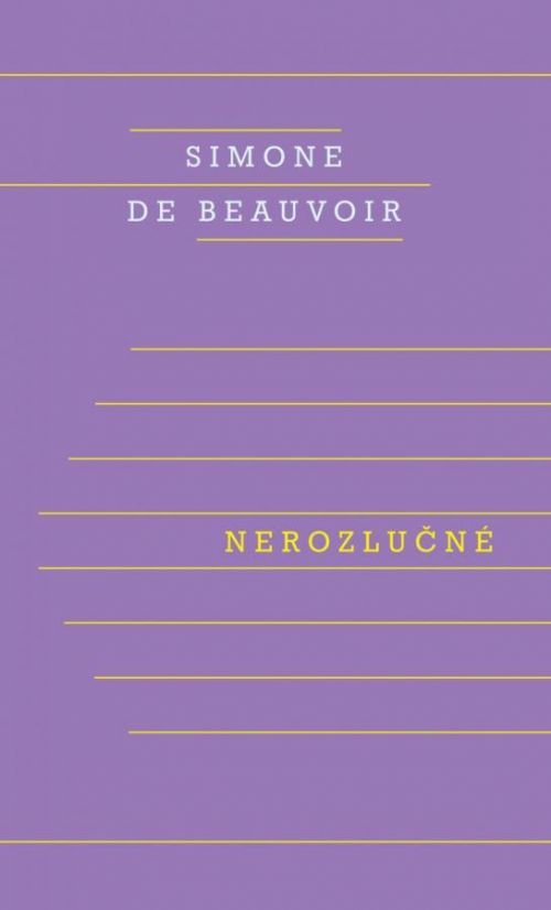 Nerozlučné - de Beauvoir Simone