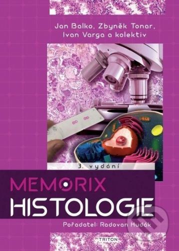Memorix histologie - Balko Jan;Tonar Z;Varga Ivan;Hudák Radovan, Vázaná