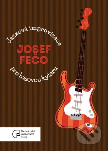 Jazzové improvizace pro basovou kytaru - Fečo Josef, Vázaná