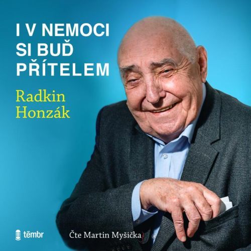 CD I v nemoci si buď přítelem - audioknihovna - Honzák Radkin