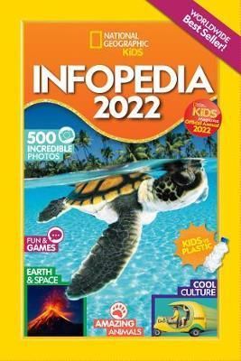 National Geographic Kids Infopedia 2022 - National Geographic Kids