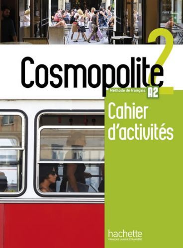 Cosmopolite 2 (A2) Cahier d'activités + CD audio - kolektiv autorů, Brožovaná