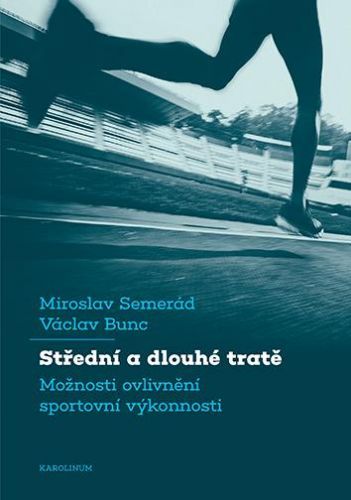 Střední a dlouhé tratě - Semerád Miroslav;Bunc Václav