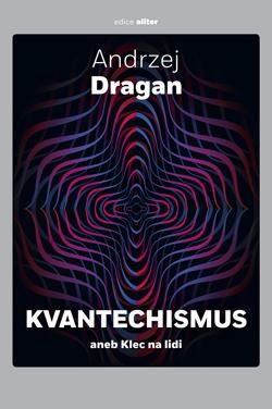 Kvantechismus - Dragan Andrzej, Vázaná