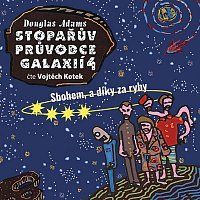 CD Stopařův průvodce Galaxií 4. - Sbohem, a dík za ryby - Adams Douglas, Ostatní (neknižní zboží)