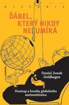 Ďábel, který nikdy neumírá - Goldhagen Daniel Jonah, Brožovaná
