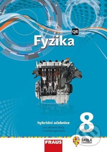 Fyzika 8 - nová generace Hybridní učebnice, Brožovaná