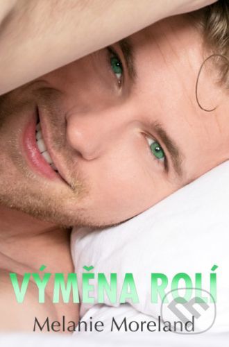 Výměna rolí - Moreland Melanie, Vázaná