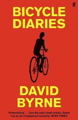 Bicycle Diaries - Byrne David