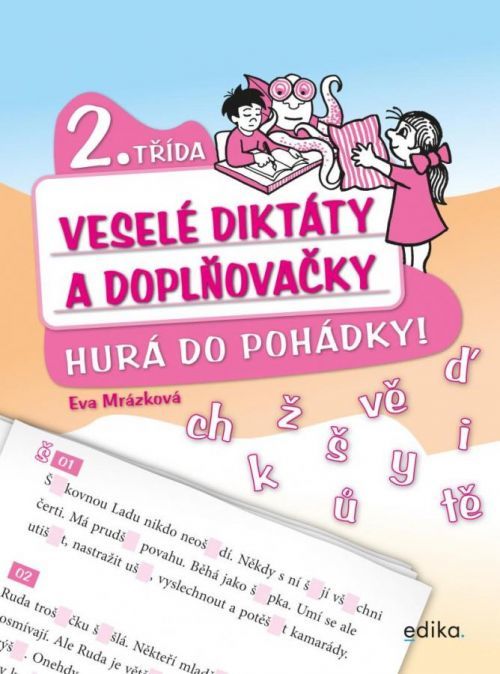 Veselé diktáty a doplňovačky - Hurá do p - Eva Mrázková, Brožovaná