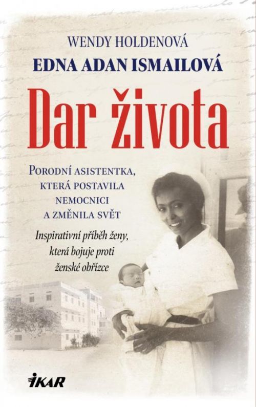 Dar života - Ismailová Edna Adan;Holdenová Wendy