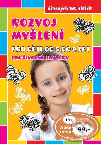 Rozvoj myšlení pro děti od 5 do 8 let pro šikovné hlavičky, Brožovaná