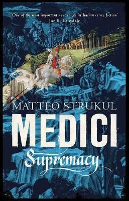 Medici Supremacy - Strukul Matteo