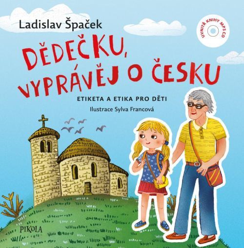 Dědečku, vyprávěj o Česku - Špaček Ladislav