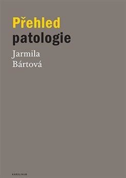 Přehled patologie - Bártová Jarmila, Vázaná