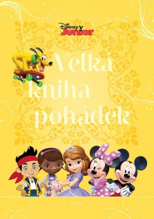 Disney Junior - Velká kniha pohádek - kolektiv autorů, Vázaná