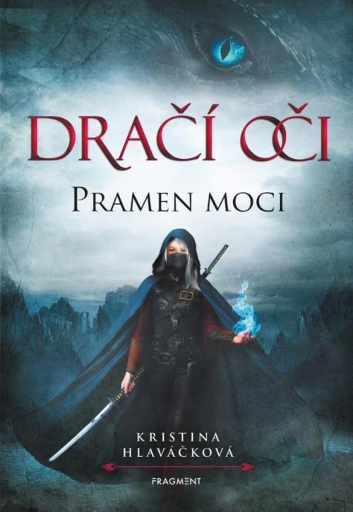 Dračí oči – Pramen moci - Kristina Hlaváčková, Brožovaná