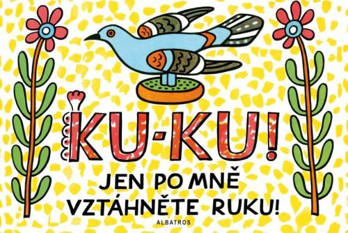 Ku-ku! Jen po mně vztáhněte ruku!, Leporelo