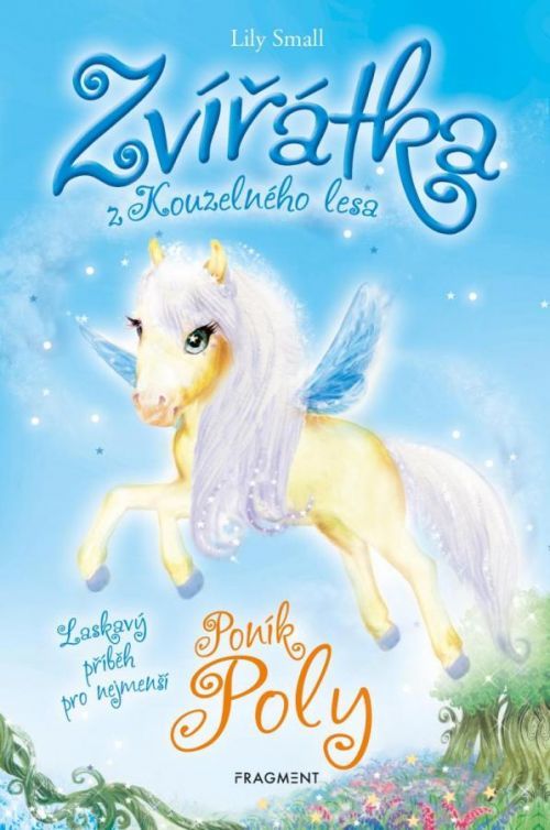 Zvířátka z Kouzelného lesa – Poník Poly - Lily Small, Vázaná
