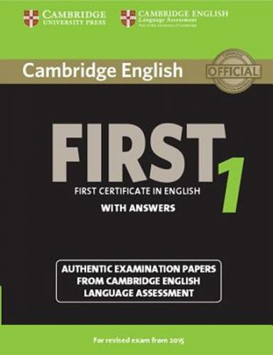 Cambridge English First 1 (2015 Exam) Student's Book with Answers - kolektiv autorů, Brožovaná