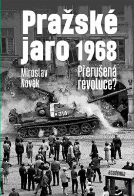 Pražské jaro 1968 - Novák Miroslav, Brožovaná