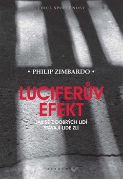 Luciferův efekt - Zimbardo Philip G., Brožovaná