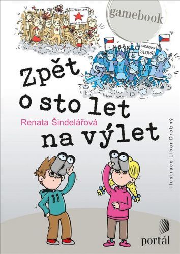 Zpět o sto let na výlet - Gamebook - Šindelářová Renata, Brožovaná