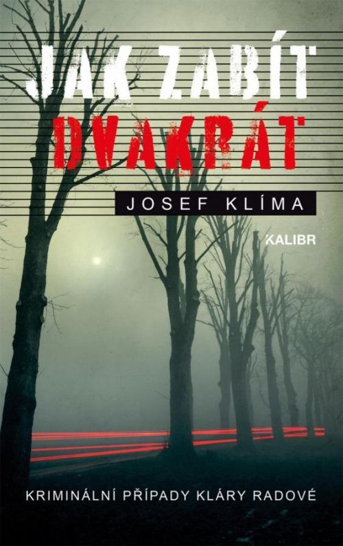 Jak zabít dvakrát - Klíma Josef