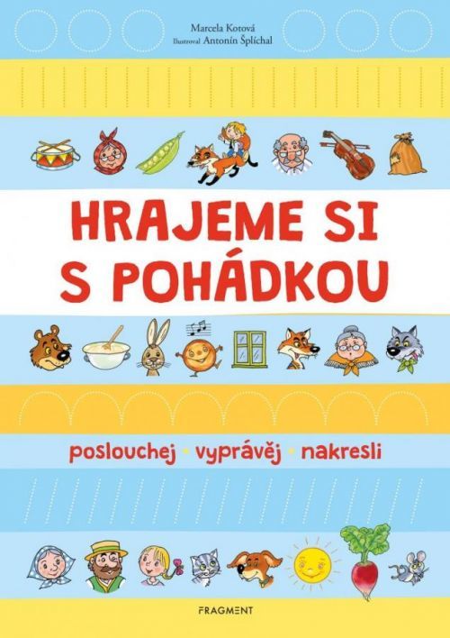 Hrajeme si s pohádkou - Marcela Kotová, Brožovaná