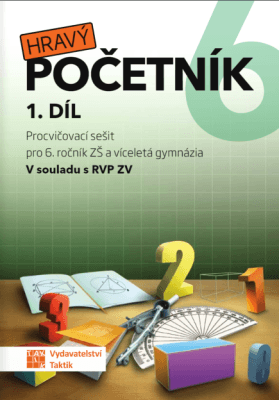 Hravý početník 6. roč. pracovní sešit 1. díl, Sešitová