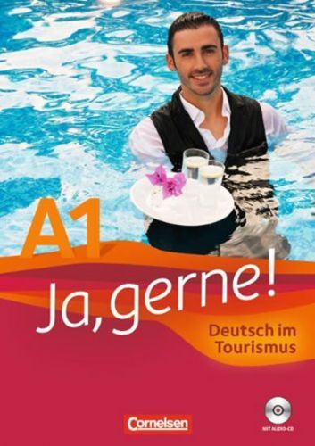 Ja, Gerne! A1 Deutsch im Tourismus Kursbuch mit Audio-CD - kolektiv autorů, Brožovaná