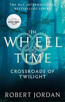 Crossroads Of Twilight : Book 10 of the Wheel of Time - Jordan Robert