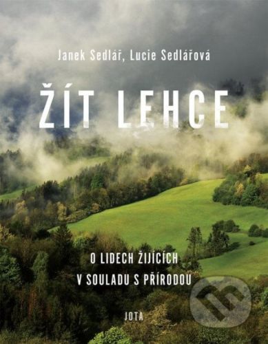 Žít lehce - Sedlář Janek;Sedlářová Lucie, Ostatní (neknižní zboží)